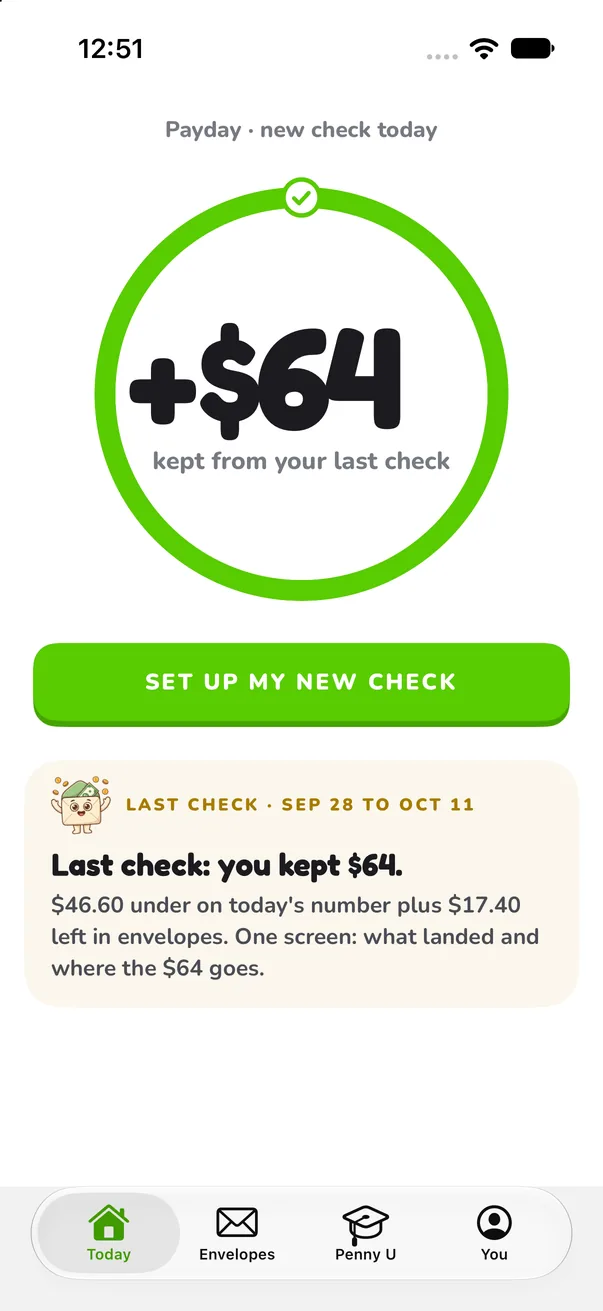 Payday screen: plus $64 kept from your last check, with a button to set up the new check